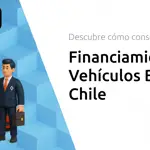 Financiamiento de Vehículos Banco de Chile: Descubre Cómo Conseguir Tu Coche