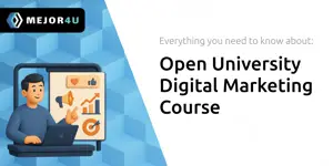 Open University Digital Marketing Course: Everything You Need to Know
