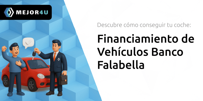 Financiamiento de Vehículos Banco Falabella: Descubre Cómo Conseguir Tu Coche